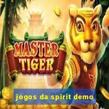 jogos da spirit demo